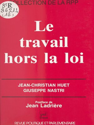 cover image of Le travail hors la loi